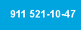 911 521-10-47 911 521-10-47